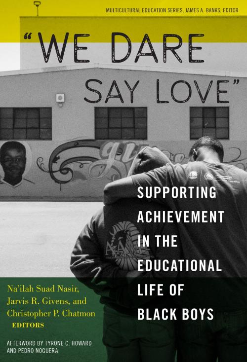 Cover of the book "We Dare Say Love" by , Teachers College Press