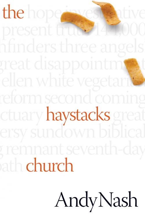 Cover of the book The Haystacks Church by Andy Nash, Review and Herald Publishing Association