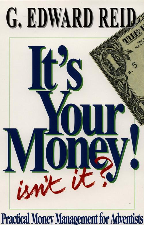 Cover of the book It's Your Money, Isn't it? by G. Edward Reid, Review and Herald Publishing Association