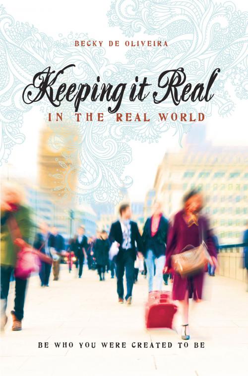 Cover of the book Keeping It Real by Becky De Oliveira, Review and Herald Publishing Association