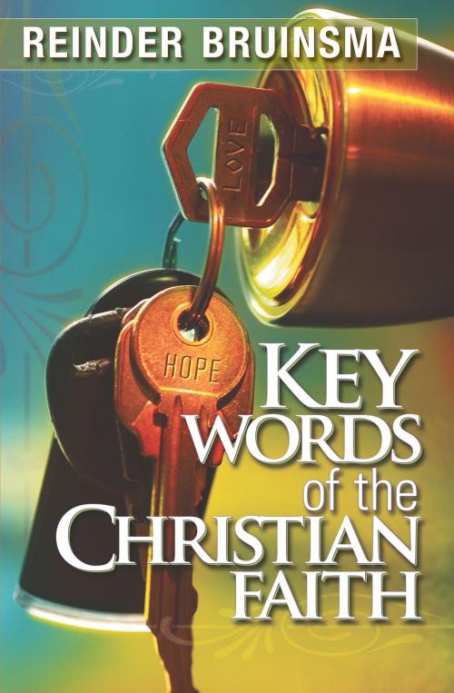 Cover of the book Key Words of the Christian Faith by Reinder Bruinsma, Review and Herald Publishing Association