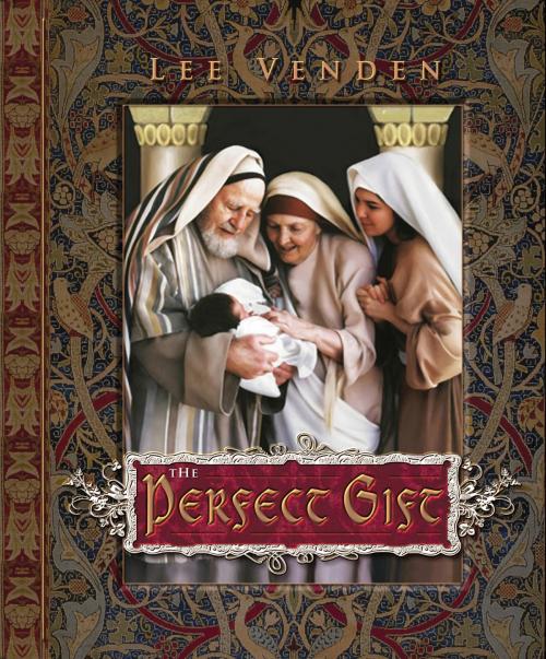 Cover of the book The Perfect Gift by Lee Venden, Review and Herald Publishing Association