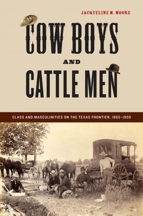 Cover of the book Cow Boys and Cattle Men by Jacqueline M. Moore, NYU Press