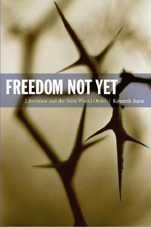 Cover of the book Freedom Not Yet by Kenneth Surin, Creston Davis, Philip Goodchild, Duke University Press