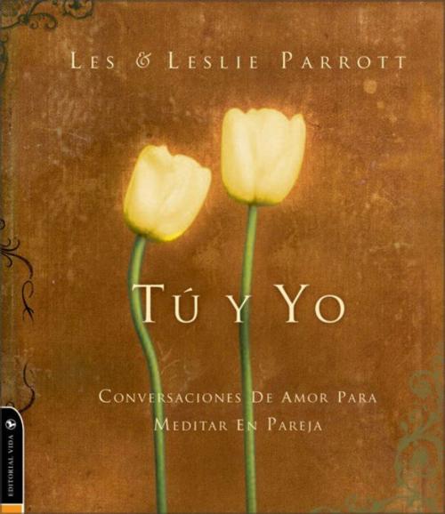 Cover of the book Hoy te amo más que ayer by Les and Leslie Parrott, Vida