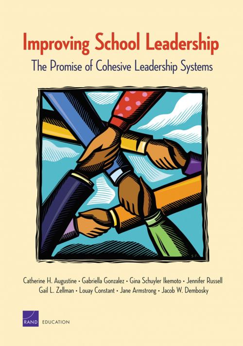 Cover of the book Improving School Leadership by Catherine H. Augustine, Gabriella Gonzalez, Gina Schuyler Ikemoto, Jennifer Russell, Gail L. Zellman, RAND Corporation