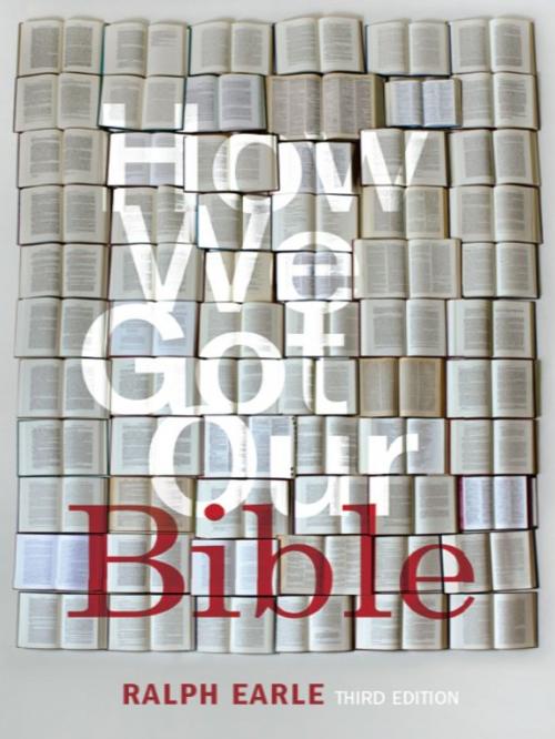 Cover of the book How We Got Our Bible by Ralph Earle, Nazarene Publishing House