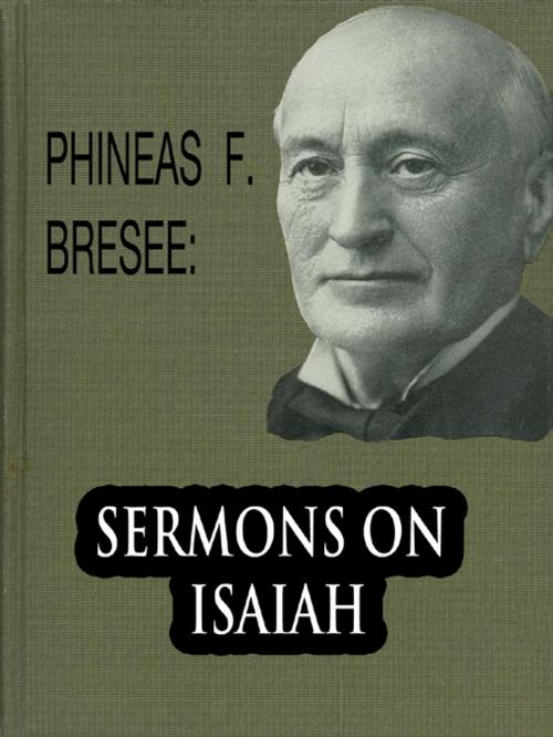 Cover of the book Sermons on Isaiah by P. F. Bresee, Nazarene Publishing House