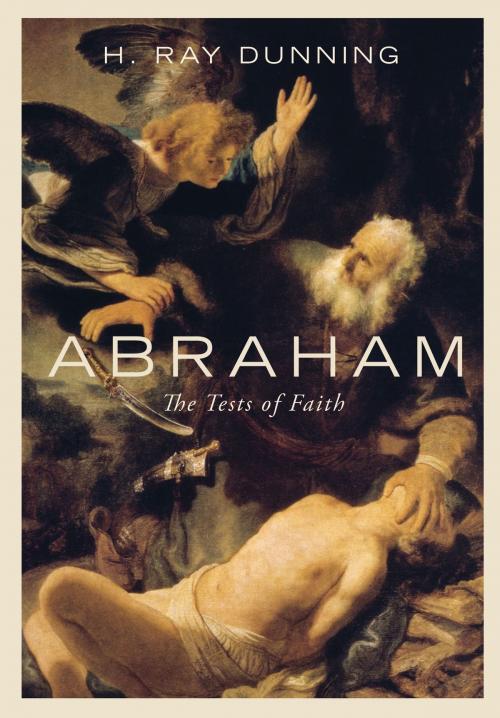 Cover of the book Abraham by Ray Dunning, Nazarene Publishing House