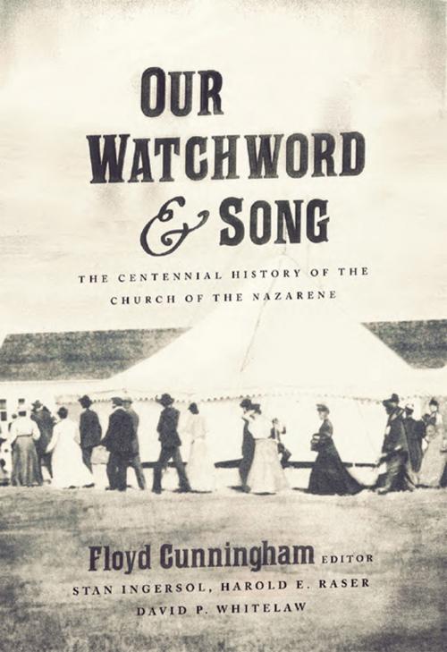 Cover of the book Our Watchword and Song by Floyd Cunningham, Nazarene Publishing House