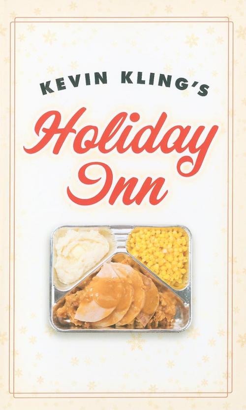 Cover of the book Kevin Kling's Holiday Inn by Kevin Kling, Minnesota Historical Society Press