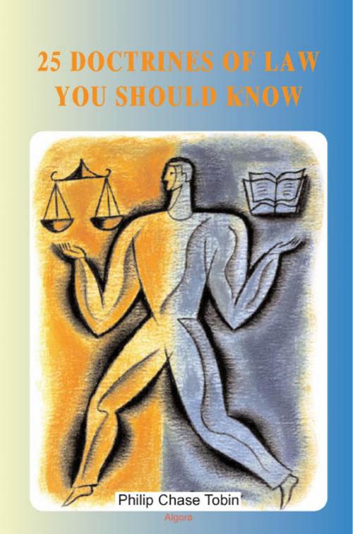 Cover of the book 25 Doctrines of Law You Should Know by Philip Chase  Tobin, Algora Publishing