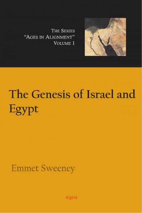 Cover of the book The Genesis of Israel and Egypt by Emmet  Sweeney, Algora Publishing
