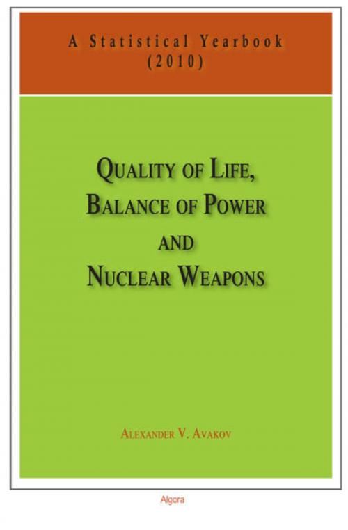 Cover of the book Quality of Life, Balance of Power, and Nuclear Weapons (2010) by Alexander V.  Avakov, Algora Publishing