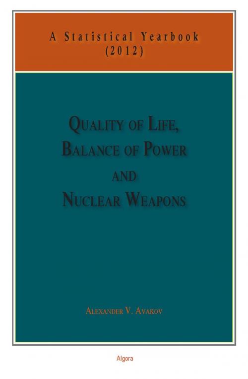 Cover of the book Quality of Life, Balance of Powers, and Nuclear Weapons (2012) by Alexander V.  Avakov, Algora Publishing