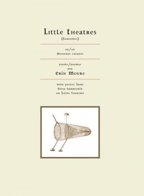 Cover of the book Little Theatres by Erin Moure, House of Anansi Press Inc