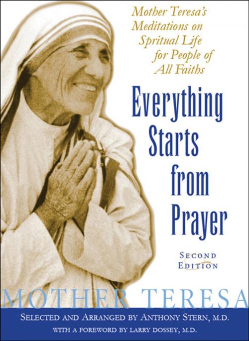 Cover of the book Everything Starts from Prayer by Mother Teresa, M.D. Anthony Stern, White Cloud Press