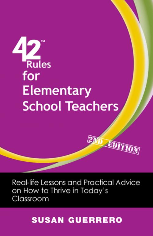 Cover of the book 42 Rules for Elementary School Teachers (2nd Edition) by Susan Guerrero, Happy About