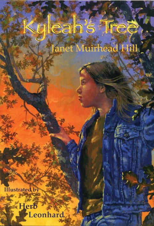 Cover of the book Kyleah's Tree by Janet Muirhead Hill, Raven Publishing of Montana