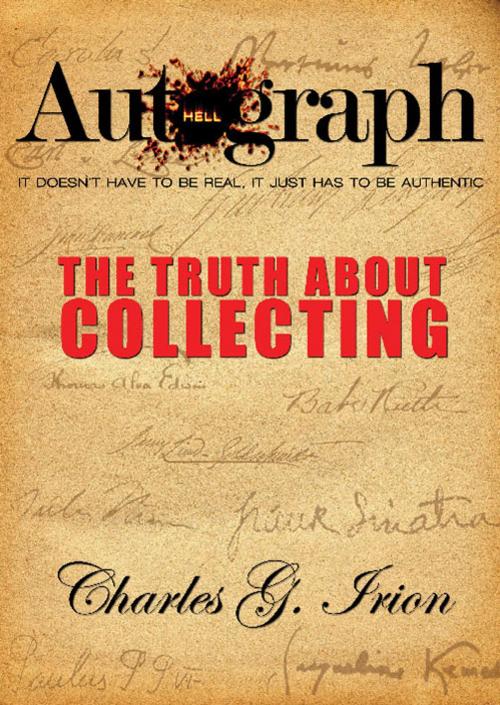 Cover of the book Autograph Hell by Charles G. Irion, Charles G. Irion