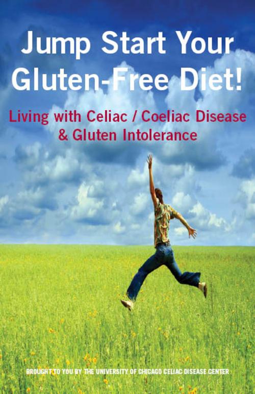 Cover of the book Essentials of Celiac Disease and the Gluten-Free Diet by Stefano Guandalini M.D., Carol Shilson, Ronit Rose, Lori Welstead, University of Chicago Celiac Disease Center