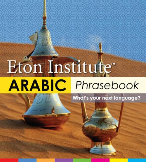 Cover of the book Arabic Phrasebook by Eton Institute, Eton Institute