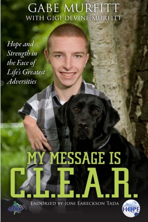 Cover of the book My Message is C.L.E.A.R. by Gabe Murfitt, AudioInk Publishing