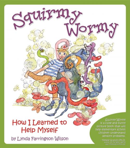 Cover of the book Squirmy Wormy by Lynda Farrington Wilson, Sensory Focus