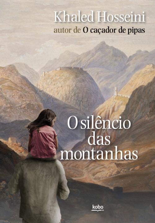 Cover of the book O silêncio das montanhas by Khaled Hosseini, Kobo Editions