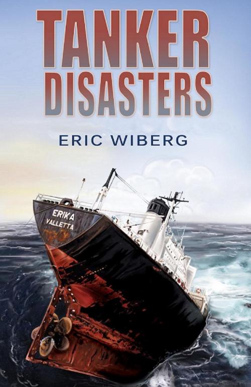 Cover of the book Tanker Disasters by Eric Wiberg, Island Books