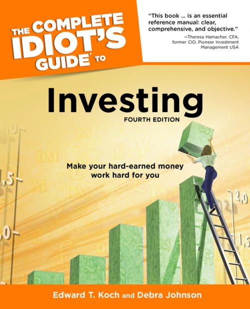 Cover of the book The Complete Idiot's Guide to Investing, 4th Edition by Debra Johnson, Edward T. Koch, DK Publishing