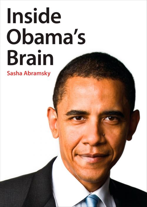 Cover of the book Inside Obama's Brain by Sasha Abramsky, Penguin Publishing Group