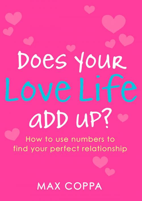 Cover of the book Does Your Love Life Add Up? by Max Coppa, Penguin Publishing Group