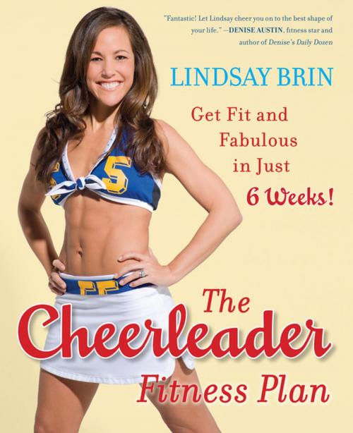 Cover of the book The Cheerleader Fitness Plan by Lindsay Brin, Penguin Publishing Group