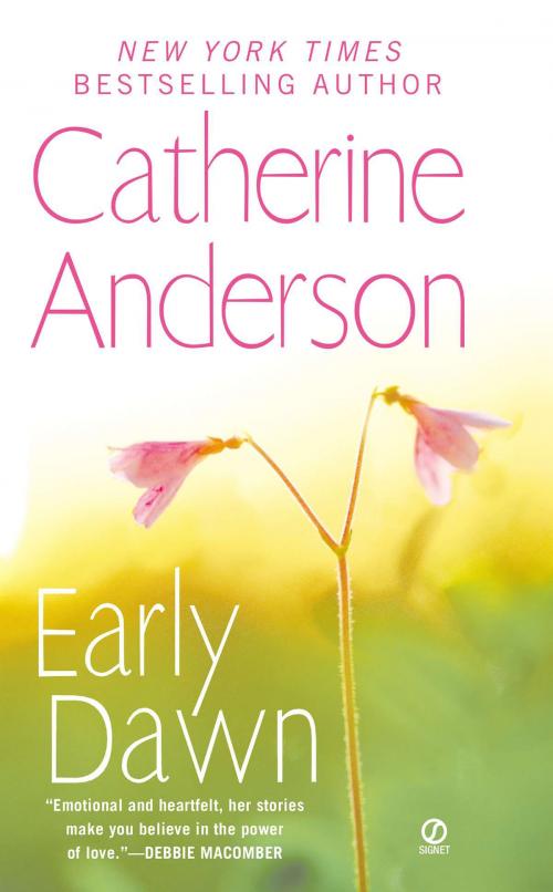 Cover of the book Early Dawn by Catherine Anderson, Penguin Publishing Group