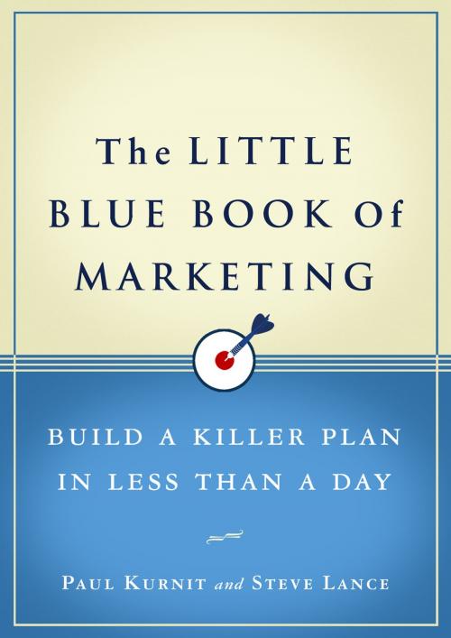 Cover of the book The Little Blue Book of Marketing by Paul Kurnit, Steve Lance, Penguin Publishing Group
