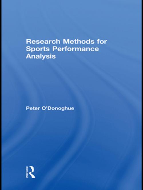 Cover of the book Research Methods for Sports Performance Analysis by Peter O'Donoghue, Taylor and Francis