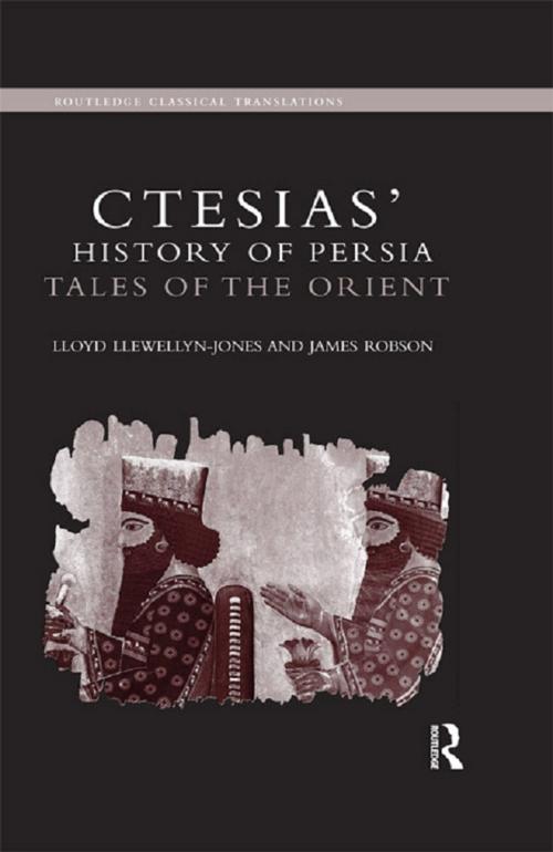 Cover of the book Ctesias' 'History of Persia' by Lloyd Llewellyn-Jones, James Robson, Taylor and Francis
