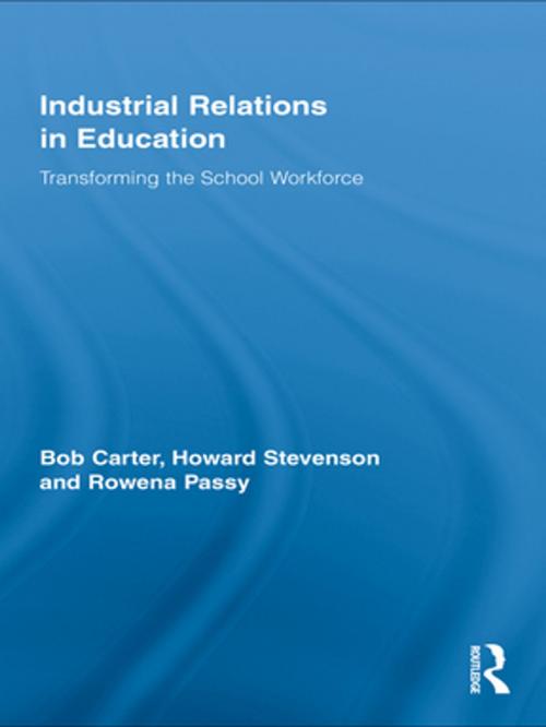 Cover of the book Industrial Relations in Education by Bob Carter, Howard Stevenson, Taylor and Francis
