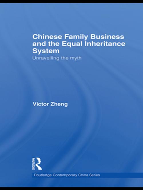 Cover of the book Chinese Family Business and the Equal Inheritance System by Victor Zheng, Taylor and Francis