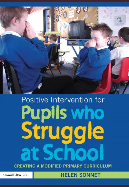 Cover of the book Positive Intervention for Pupils who Struggle at School by Helen Sonnet, Taylor and Francis
