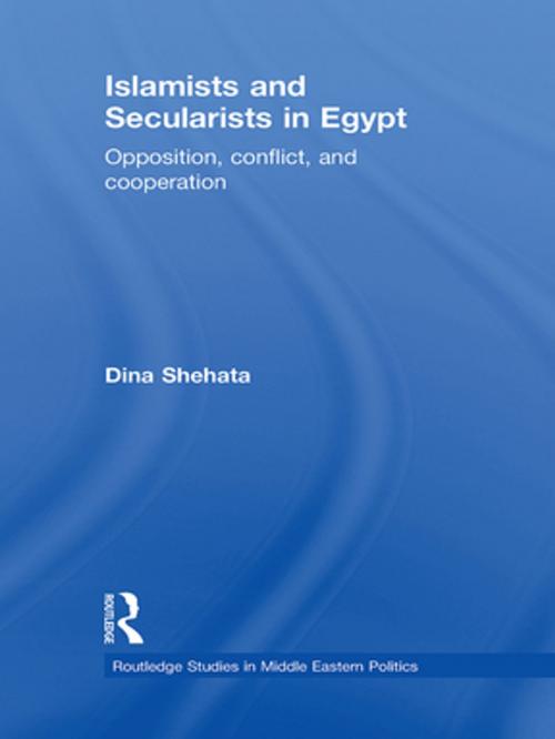 Cover of the book Islamists and Secularists in Egypt by Dina Shehata, Taylor and Francis