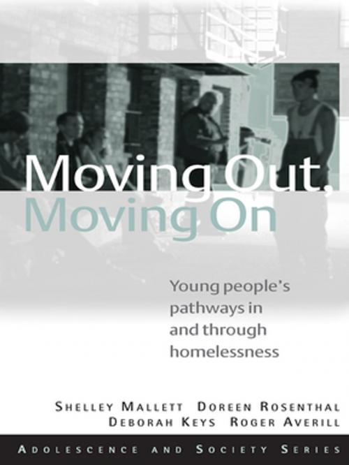 Cover of the book Moving Out, Moving On by Shelley Mallett, Doreen Rosenthal, Deb Keys, Roger Averill, Taylor and Francis