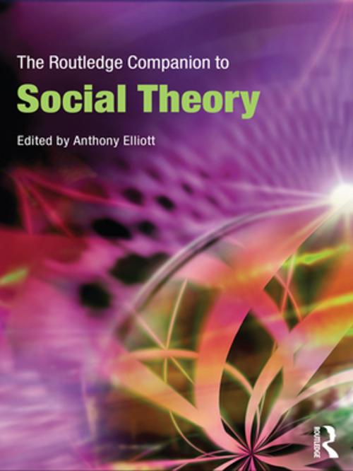 Cover of the book The Routledge Companion to Social Theory by , Taylor and Francis