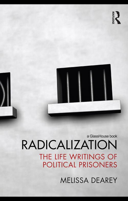 Cover of the book Radicalization by Melissa Dearey, Taylor and Francis