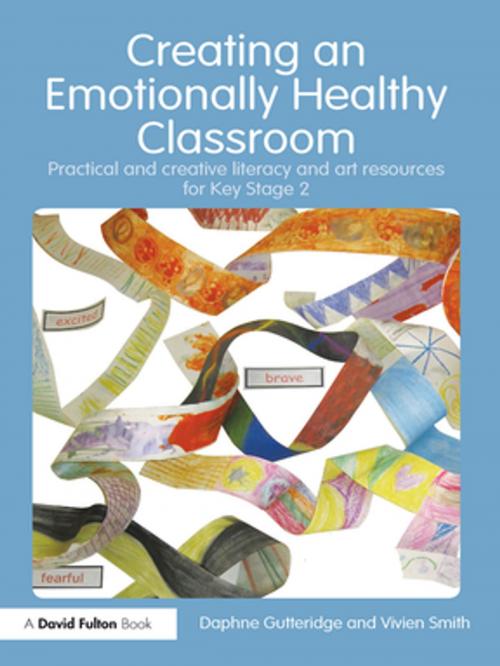Cover of the book Creating an Emotionally Healthy Classroom by Daphne Gutteridge, Vivien Smith, Taylor and Francis