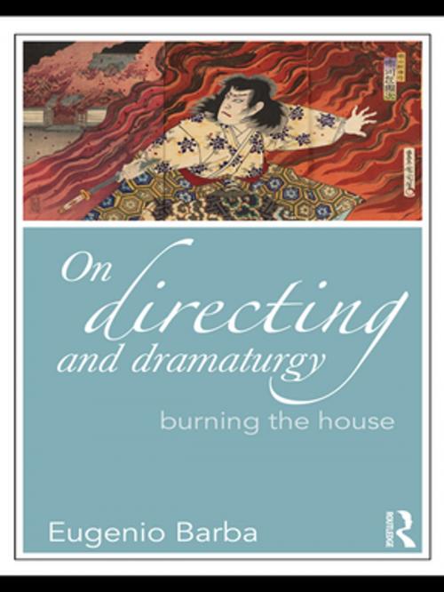 Cover of the book On Directing and Dramaturgy by Eugenio Barba, Taylor and Francis