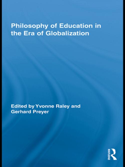 Cover of the book Philosophy of Education in the Era of Globalization by , Taylor and Francis