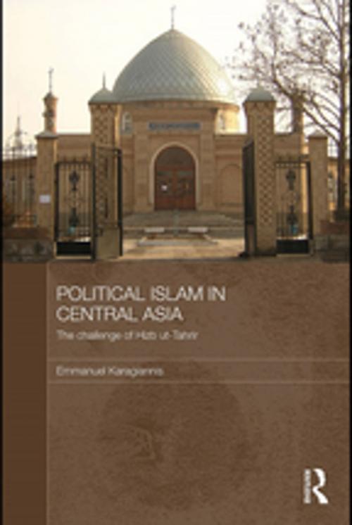 Cover of the book Political Islam in Central Asia by Emmanuel Karagiannis, Taylor and Francis