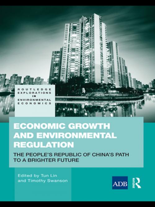 Cover of the book Economic Growth and Environmental Regulation by Tim Swanson, Tun Lin, Taylor and Francis